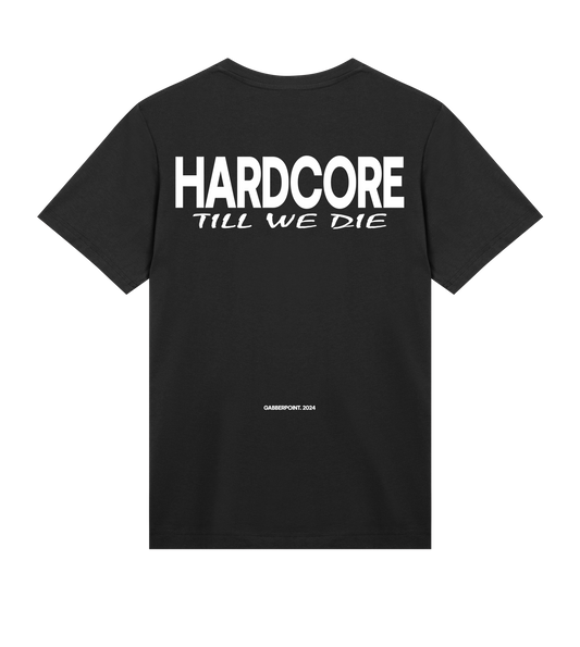 GABBERPOINT - HARDCORE TILL WE DIE T-SHIRT