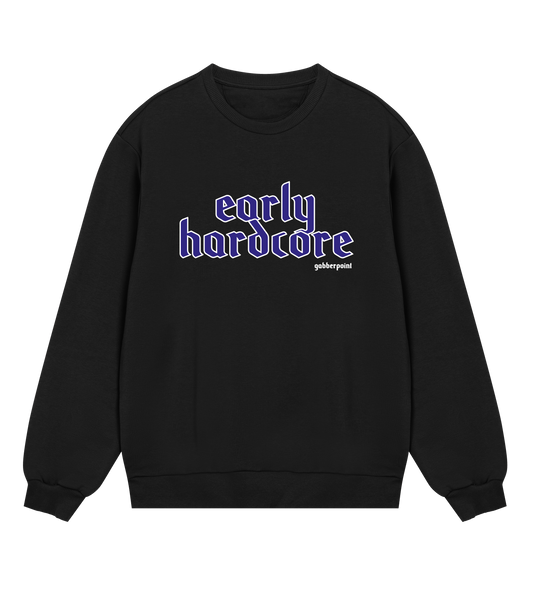 GABBERPOINT - EARLY HARDCORE SWEATSHIRT