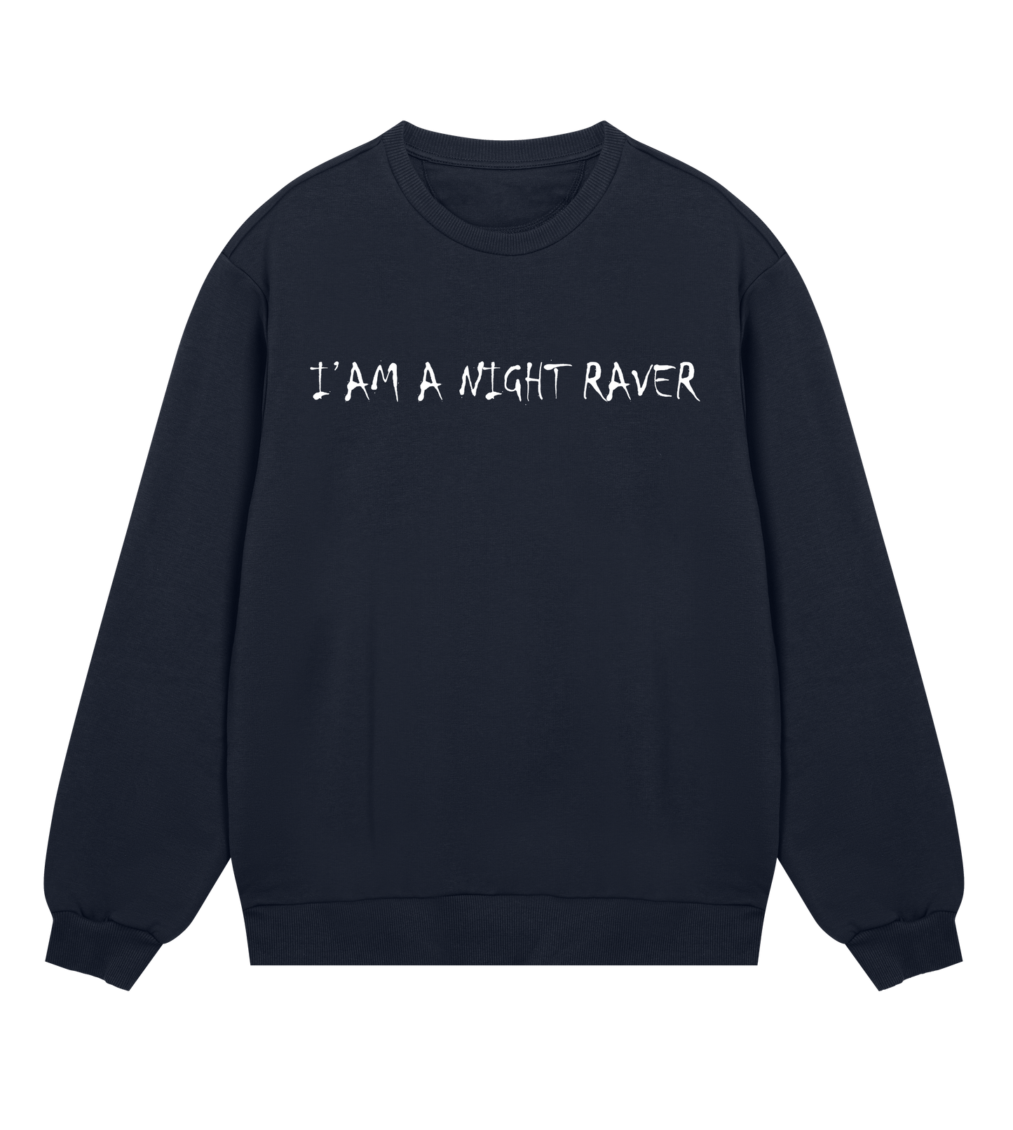 GABBERPOINT - I'AM A NIGHT RAVER SWEATSHIRT