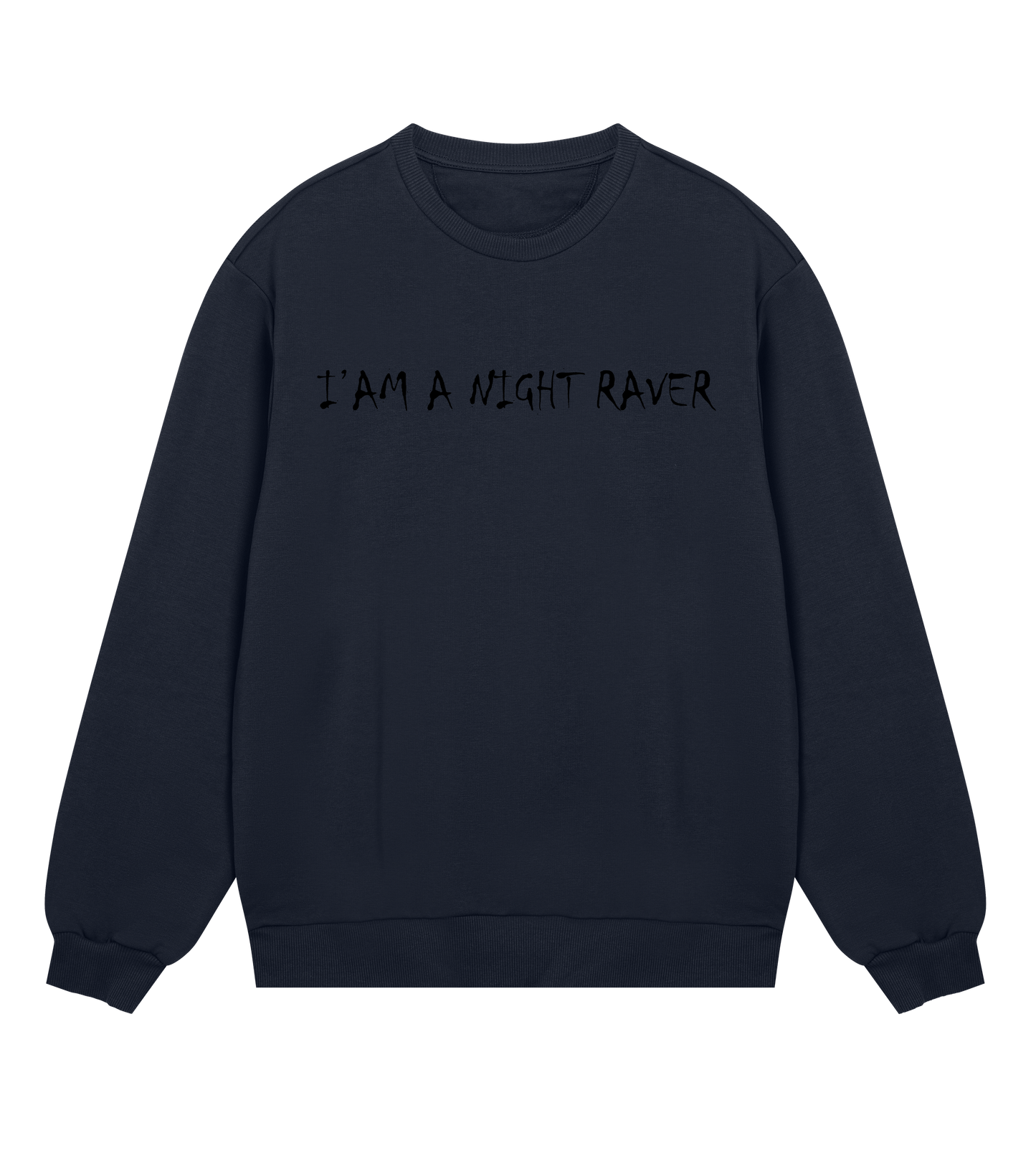 GABBERPOINT - I'AM A NIGHT RAVER SWEATSHIRT