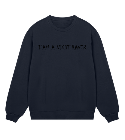 GABBERPOINT - I'AM A NIGHT RAVER SWEATSHIRT