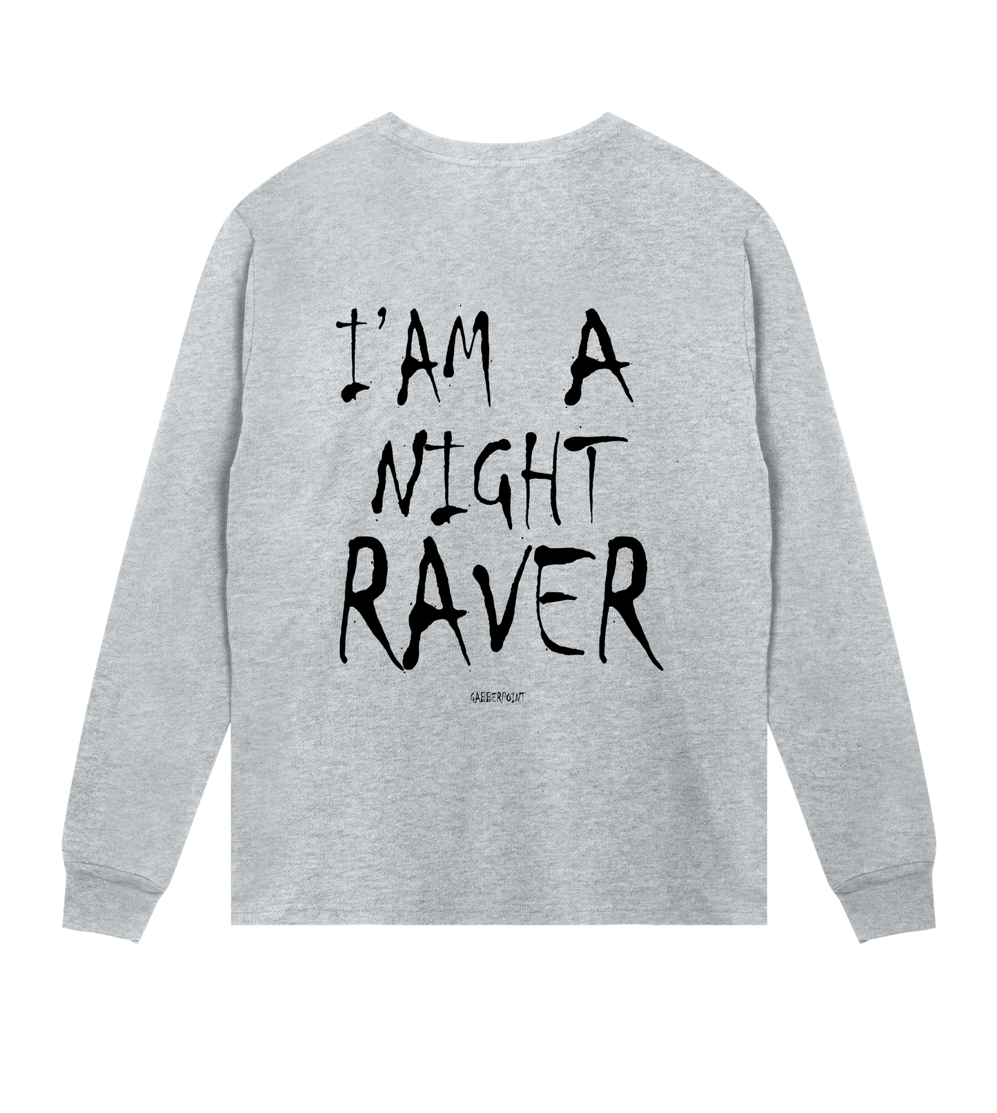 GABBERPOINT - I'AM A NIGHT RAVER LONGSLEEVE