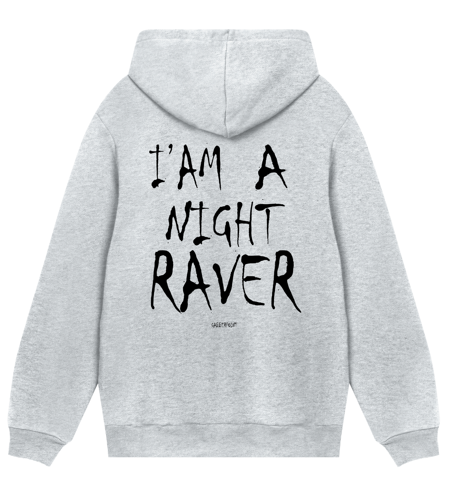 GABBERPOINT - I'AM A NIGHT RAVER HOODIE