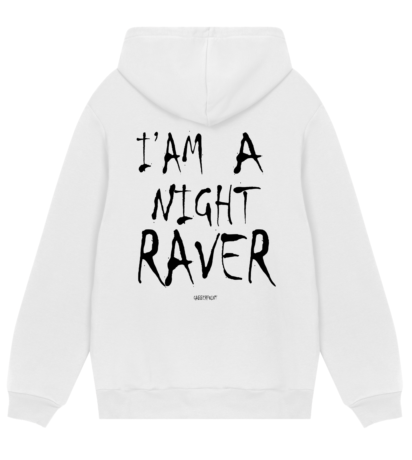 GABBERPOINT - I'AM A NIGHT RAVER HOODIE