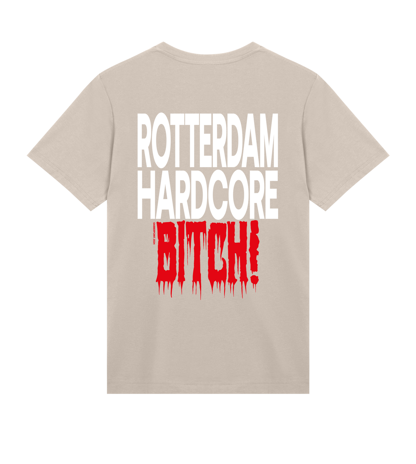 GABBERPOINT - ROTTERDAM HARDCORE B*TCH T-SHIRT