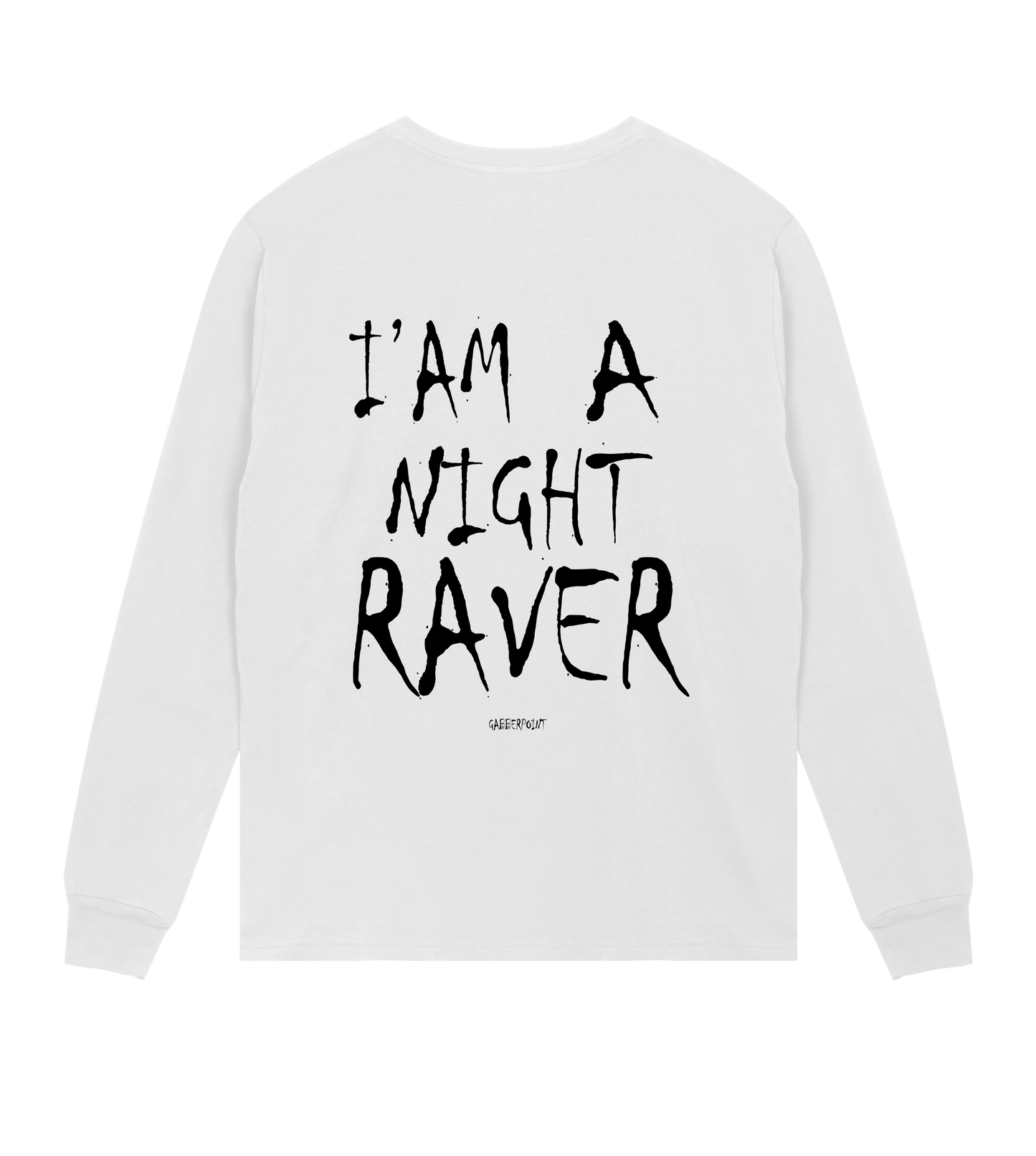 GABBERPOINT - I'AM A NIGHT RAVER LONGSLEEVE